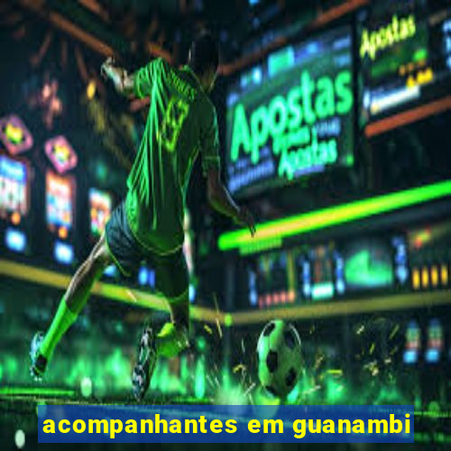 acompanhantes em guanambi